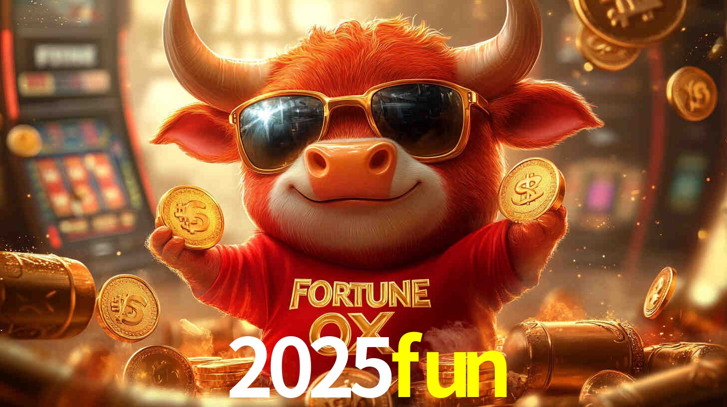 2025fun
